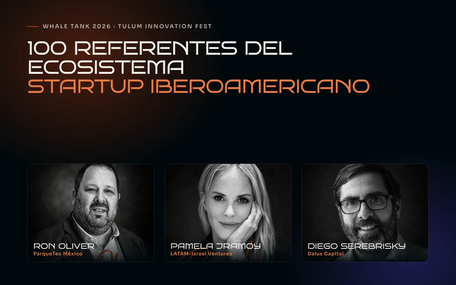 Ron Oliver, Pamela Jramoy y Diego Serebrisky, inversionistas de Whale Tank 2026