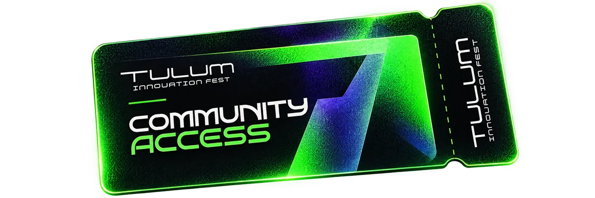 Community Access ticket, Tulum Innovation Fest
